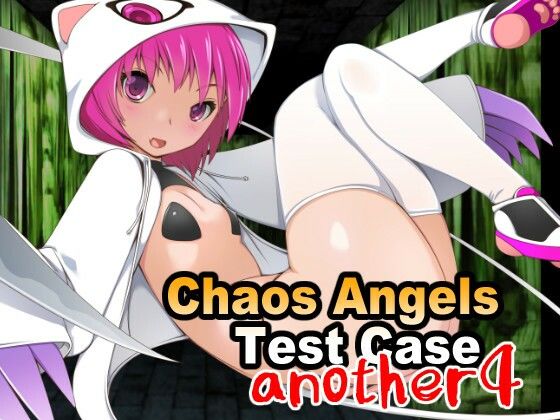 Chaos Angels Test Case Another 4 【d_325209】